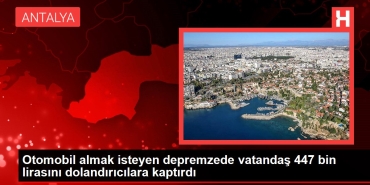araba-almak-isteyen-depremzede-vatandas-447-bin-lirasini-dolandiricilara-kaptirdi-jsZ9P39B.jpg