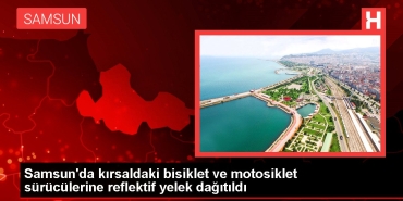samsunda-kirsaldaki-bisiklet-ve-motosiklet-soforlerine-reflektif-yelek-dagitildi-2Ucm93Wy.jpg