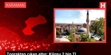 topraktan-cikan-altin-kilosu-2-bin-tl-db4MZROd.jpg