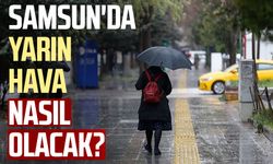 Samsun'da yarın hava nasıl olacak? 11 Şubat Salı