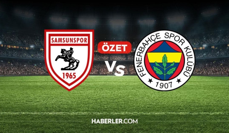 Samsunspor Fenerbahçe maç özeti ve golleri! (ÖZET) Samsunspor Fenerbahçe kaç kaç bitti, golleri kim attı?